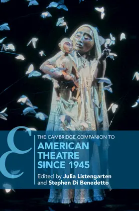 Di Benedetto / Listengarten | The Cambridge Companion to American Theatre since 1945 | Buch | 978-1-108-48026-0 | sack.de