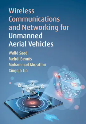 Saad / Bennis / Mozaffari |  Wireless Communications and Networking for Unmanned Aerial Vehicles | Buch |  Sack Fachmedien