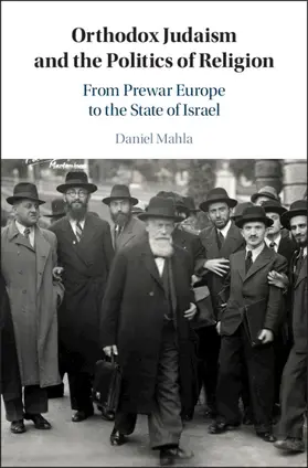 Mahla |  Orthodox Judaism and the Politics of Religion | Buch |  Sack Fachmedien