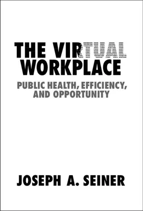 Seiner |  The Virtual Workplace | Buch |  Sack Fachmedien