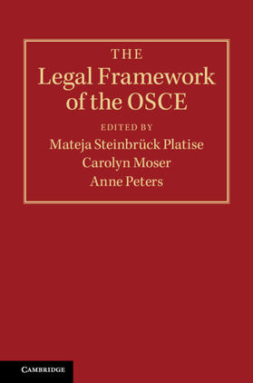 Moser / Steinbrück Platise / Peters |  The Legal Framework of the OSCE | Buch |  Sack Fachmedien
