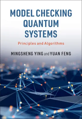 Ying / Feng |  Model Checking Quantum Systems | Buch |  Sack Fachmedien