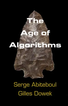 Abiteboul / Dowek | The Age of Algorithms | Buch | 978-1-108-48457-2 | sack.de