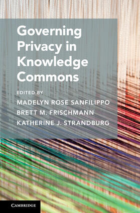 Sanfilippo / Frischmann / Strandburg |  Governing Privacy in Knowledge Commons | Buch |  Sack Fachmedien