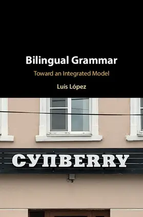 Lopez / López |  Bilingual Grammar | Buch |  Sack Fachmedien