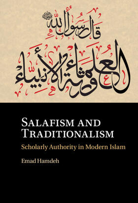 Hamdeh |  Salafism and Traditionalism | Buch |  Sack Fachmedien