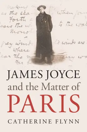 Flynn |  James Joyce and the Matter of Paris | Buch |  Sack Fachmedien