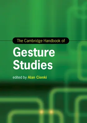 Cienki |  The Cambridge Handbook of Gesture Studies | Buch |  Sack Fachmedien