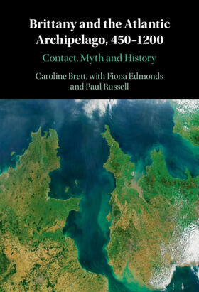 Brett |  Brittany and the Atlantic Archipelago, 450-1200 | Buch |  Sack Fachmedien