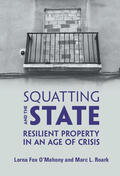 Fox O'Mahony / Roark |  Squatting and the State | Buch |  Sack Fachmedien
