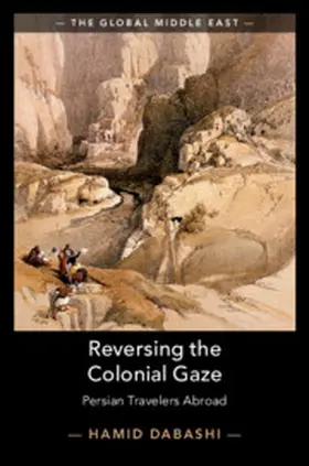 Dabashi | Reversing the Colonial Gaze | Buch | 978-1-108-48812-9 | www.sack.de