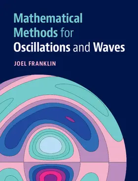 Franklin | Mathematical Methods for Oscillations and Waves | Buch | 978-1-108-48822-8 | www.sack.de