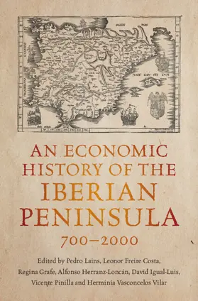 Lains / Freire Costa / Grafe |  An Economic History of the Iberian Peninsula, 700-2000 | Buch |  Sack Fachmedien