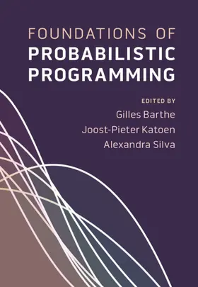 Silva / Barthe / Katoen |  Foundations of Probabilistic Programming | Buch |  Sack Fachmedien