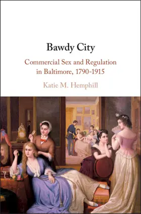 Hemphill | Bawdy City | Buch | 978-1-108-48901-0 | www.sack.de