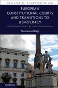 Biagi |  European Constitutional Courts and Transitions to Democracy | Buch |  Sack Fachmedien