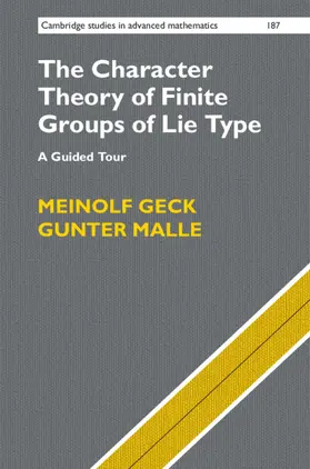 Geck / Malle |  The Character Theory of Finite Groups of Lie Type | Buch |  Sack Fachmedien