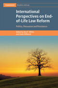 White / Willmott |  International Perspectives on End-of-Life Law Reform | Buch |  Sack Fachmedien