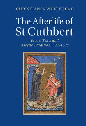 Whitehead | The Afterlife of St Cuthbert | Buch | 978-1-108-49035-1 | sack.de