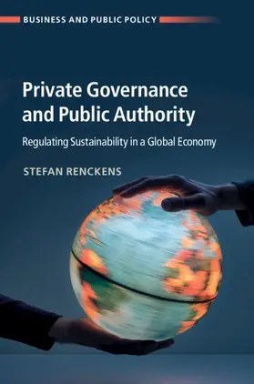 Renckens |  Private Governance and Public Authority | Buch |  Sack Fachmedien