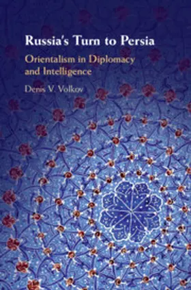 Volkov | Russia's Turn to Persia | Buch | 978-1-108-49078-8 | www.sack.de
