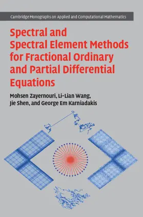 Zayernouri / Wang / Shen |  Spectral and Spectral Element Methods for Fractional Ordinary and Partial Differential Equations | Buch |  Sack Fachmedien