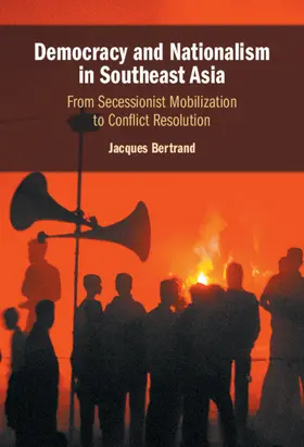 Bertrand |  Democracy and Nationalism in Southeast Asia | Buch |  Sack Fachmedien