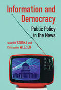 Soroka / Wlezien |  Information and Democracy | Buch |  Sack Fachmedien