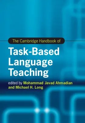 Ahmadian / Long |  The Cambridge Handbook of Task-Based Language Teaching | Buch |  Sack Fachmedien