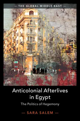 Salem | Anticolonial Afterlives in Egypt | Buch | 978-1-108-49151-8 | www.sack.de