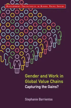 Barrientos |  Gender and Work in Global Value Chains | Buch |  Sack Fachmedien