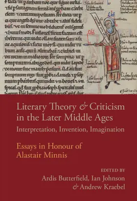 Butterfield / Johnson / Kraebel |  Literary Theory and Criticism in the Later Middle Ages | Buch |  Sack Fachmedien