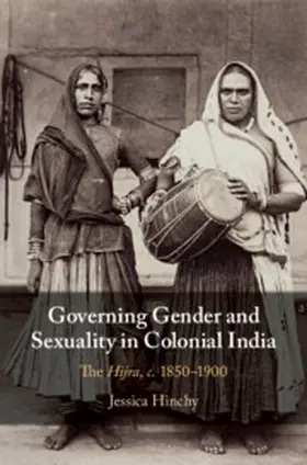 Hinchy | Governing Gender and Sexuality in Colonial India | Buch | 978-1-108-49255-3 | www.sack.de