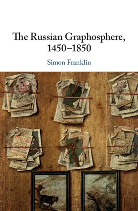 Franklin |  The Russian Graphosphere, 1450-1850 | Buch |  Sack Fachmedien