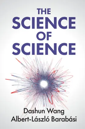 Wang / Barabási | The Science of Science | Buch | 978-1-108-49266-9 | sack.de