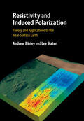 Binley / Slater |  Resistivity and Induced Polarization | Buch |  Sack Fachmedien