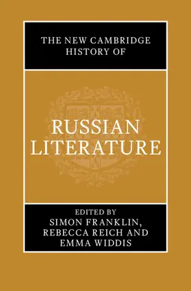 Franklin / Reich / Widdis |  The New Cambridge History of Russian Literature | Buch |  Sack Fachmedien