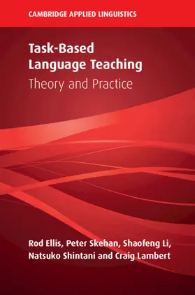 Ellis / Skehan / Li | Task-Based Language Teaching | Buch | 978-1-108-49408-3 | sack.de