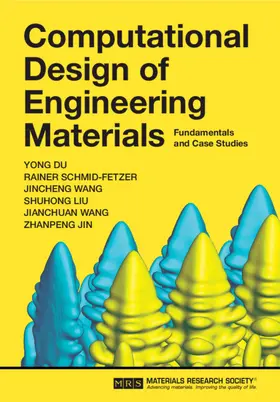 Du / Schmid-Fetzer / Wang |  Computational Design of Engineering Materials | Buch |  Sack Fachmedien