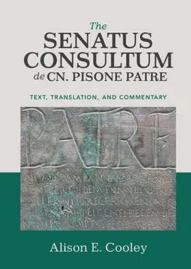Cooley |  The Senatus Consultum de Cn. Pisone Patre | Buch |  Sack Fachmedien