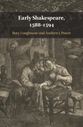Loughnane / Power | Early Shakespeare, 1588-1594 | Buch | 978-1-108-49524-0 | www.sack.de