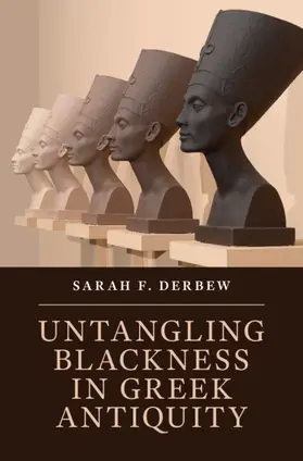 Derbew |  Untangling Blackness in Greek Antiquity | Buch |  Sack Fachmedien