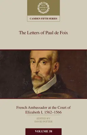 Potter |  The Letters of Paul de Foix, French Ambassador at the Court of Elizabeth I, 1562-66 | Buch |  Sack Fachmedien