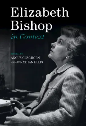 Cleghorn / Ellis |  Elizabeth Bishop in Context | Buch |  Sack Fachmedien