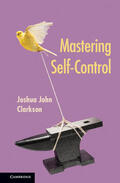 Clarkson |  Mastering Self-Control | Buch |  Sack Fachmedien