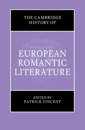 Vincent |  The Cambridge History of European Romantic Literature | Buch |  Sack Fachmedien