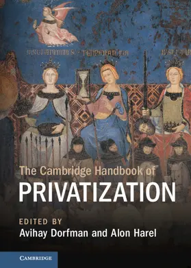 Dorfman / Harel |  The Cambridge Handbook of Privatization | Buch |  Sack Fachmedien