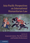 Linton / McCormack / Sivakumaran |  Asia-Pacific Perspectives on International Humanitarian Law | Buch |  Sack Fachmedien