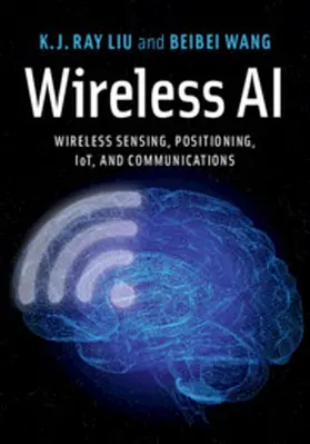 Liu / Wang | Wireless AI | Buch | 978-1-108-49786-2 | sack.de