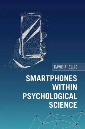 Ellis |  Smartphones within Psychological Science | Buch |  Sack Fachmedien
